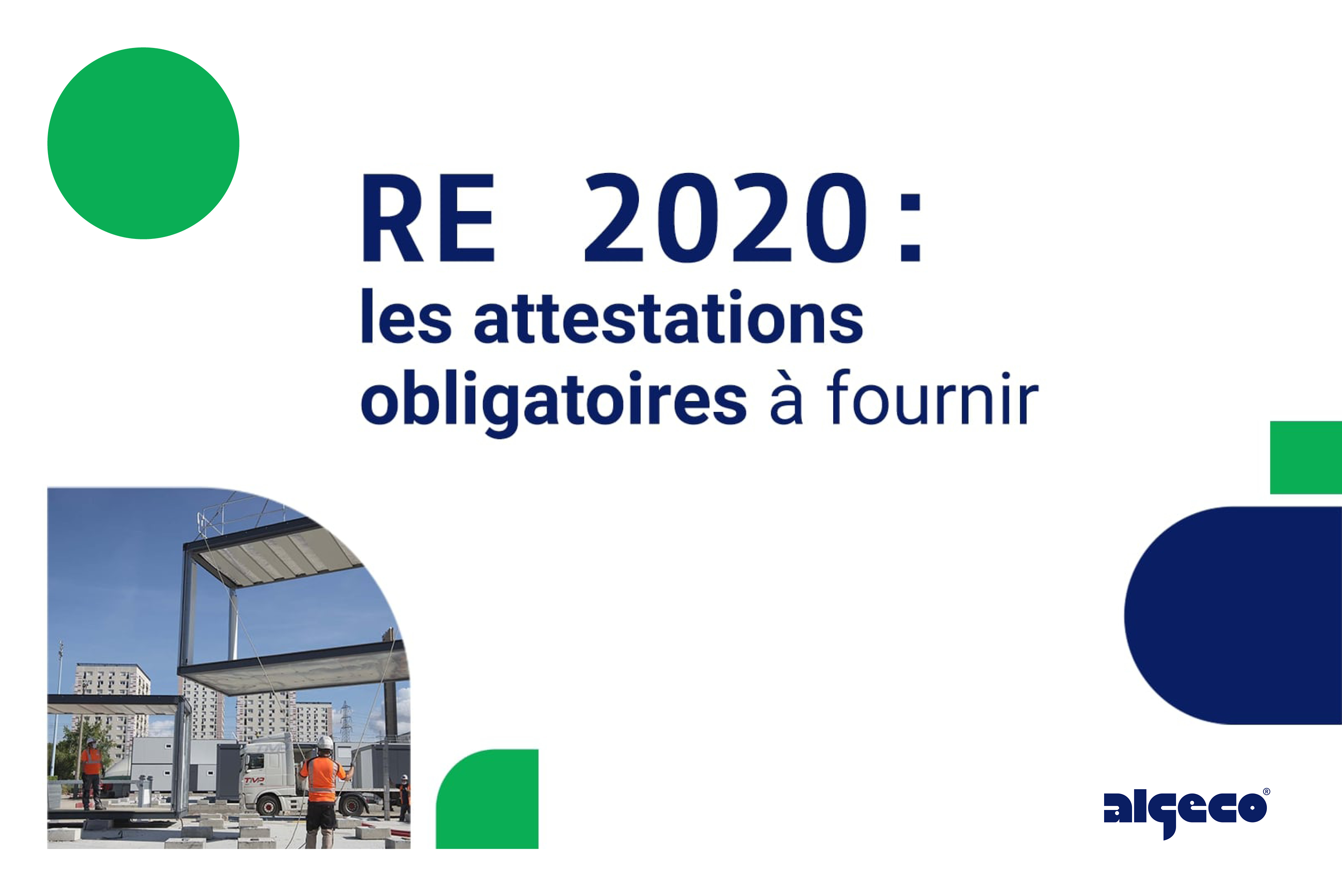 RE 2020 : les attestations obligatoires à fournir