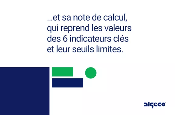 ...et sa note de calcul, qui reprend les valeurs des 6 indicateurs clés et leur seuils limites.